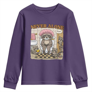 Never Alone Raccoon Mom Youth Sweatshirt Funny Mama Life Mothers Day TS11 Purple Print Your Wear