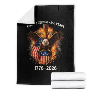 Faith Freedom 250 Years Throw Blanket Christian USA Independence 1776 2026 Bald Eagle TS11 Black Print Your Wear
