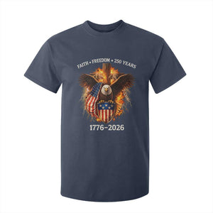 Faith Freedom 250 Years T Shirt For Kid Christian USA Independence 1776 2026 Bald Eagle TS11 Navy Print Your Wear