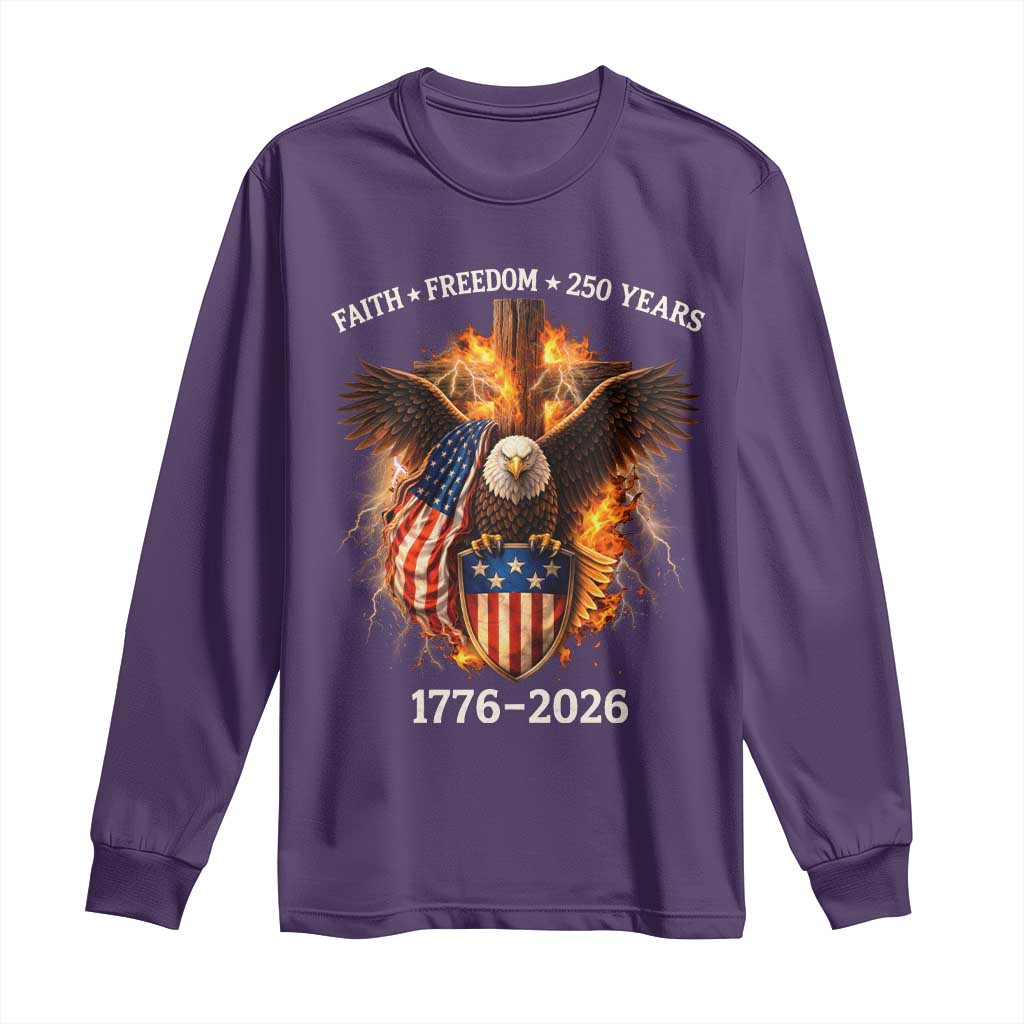 Faith Freedom 250 Years Long Sleeve Shirt Christian USA Independence 1776 2026 Bald Eagle TS11 Purple Print Your Wear