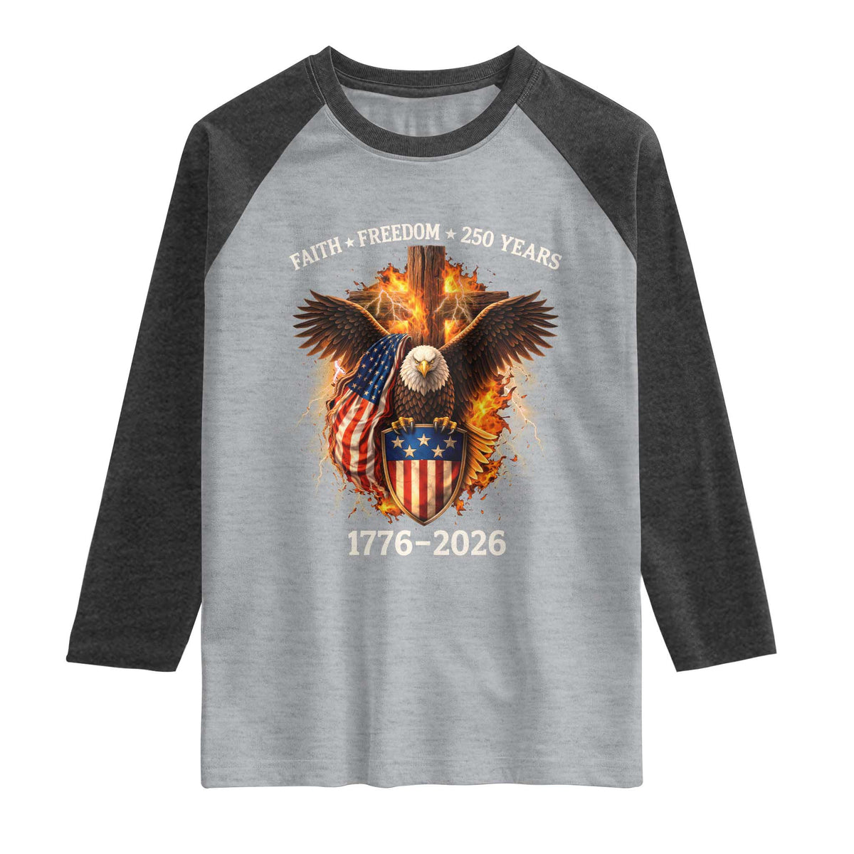 Faith Freedom 250 Years Raglan Shirt Christian USA Independence 1776 2026 Bald Eagle TS11 Heather Gray Heather Charcoal Print Your Wear