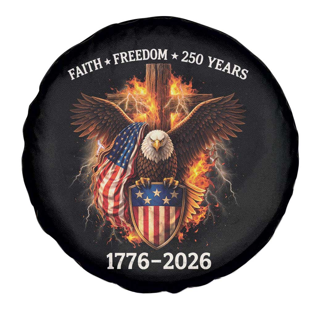 Faith Freedom 250 Years Spare Tire Cover Christian USA Independence 1776 2026 Bald Eagle TS11 Print Your Wear