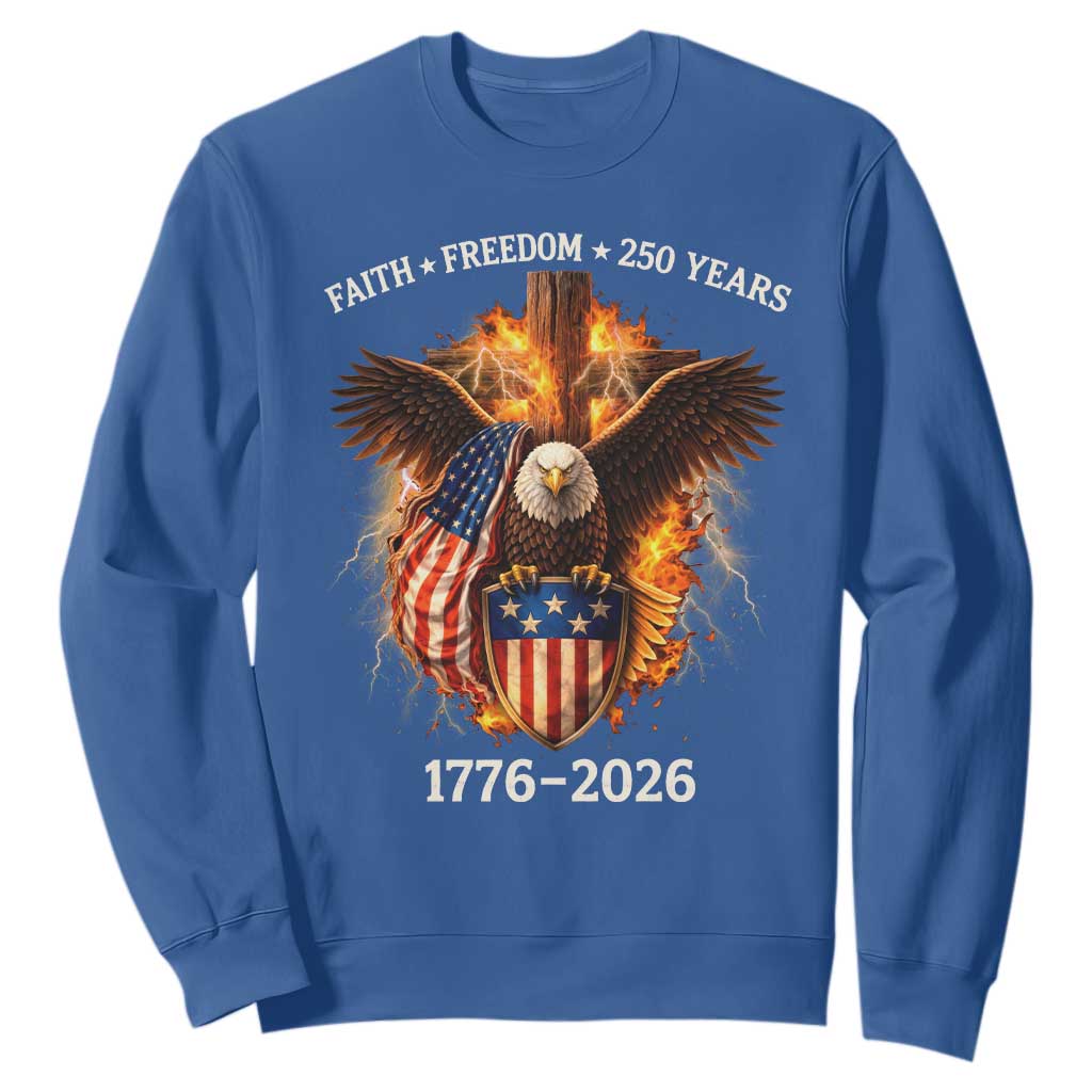Faith Freedom 250 Years Sweatshirt Christian USA Independence 1776 2026 Bald Eagle TS11 Royal Blue Print Your Wear