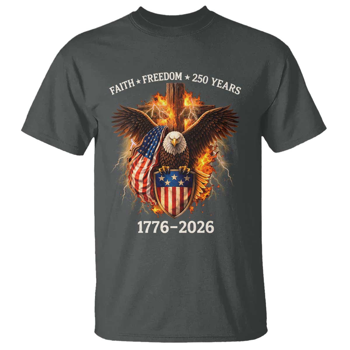 Faith Freedom 250 Years T Shirt Christian USA Independence 1776 2026 Bald Eagle TS11 Dark Heather Print Your Wear