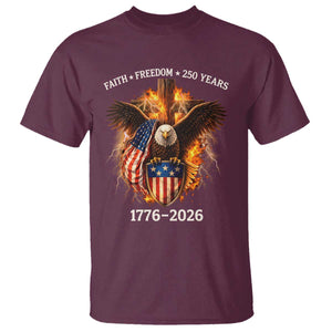 Faith Freedom 250 Years T Shirt Christian USA Independence 1776 2026 Bald Eagle TS11 Maroon Print Your Wear