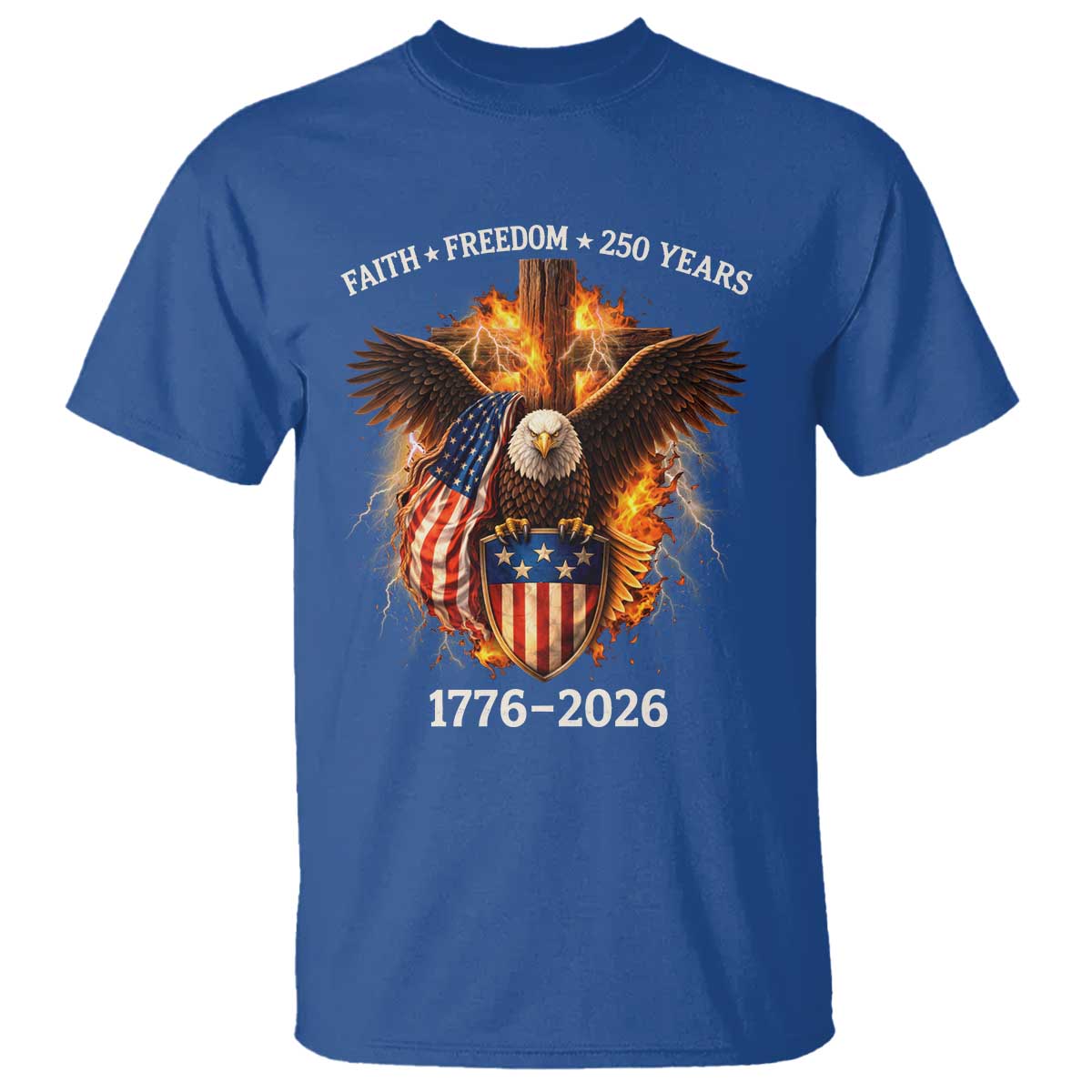 Faith Freedom 250 Years T Shirt Christian USA Independence 1776 2026 Bald Eagle TS11 Royal Blue Print Your Wear