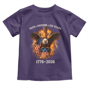 Faith Freedom 250 Years Toddler T Shirt Christian USA Independence 1776 2026 Bald Eagle TS11 Purple Print Your Wear