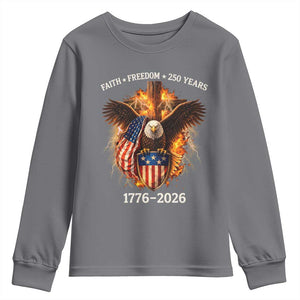 Faith Freedom 250 Years Youth Sweatshirt Christian USA Independence 1776 2026 Bald Eagle TS11 Charcoal Print Your Wear