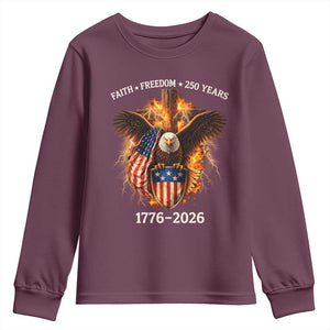 Faith Freedom 250 Years Youth Sweatshirt Christian USA Independence 1776 2026 Bald Eagle TS11 Maroon Print Your Wear
