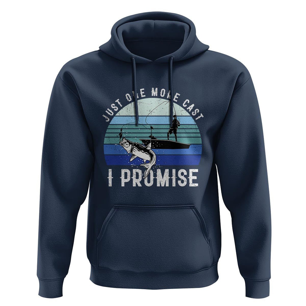Fishing Hoodie Just One More Cast I Promise TS11 Navy Print Your Wear