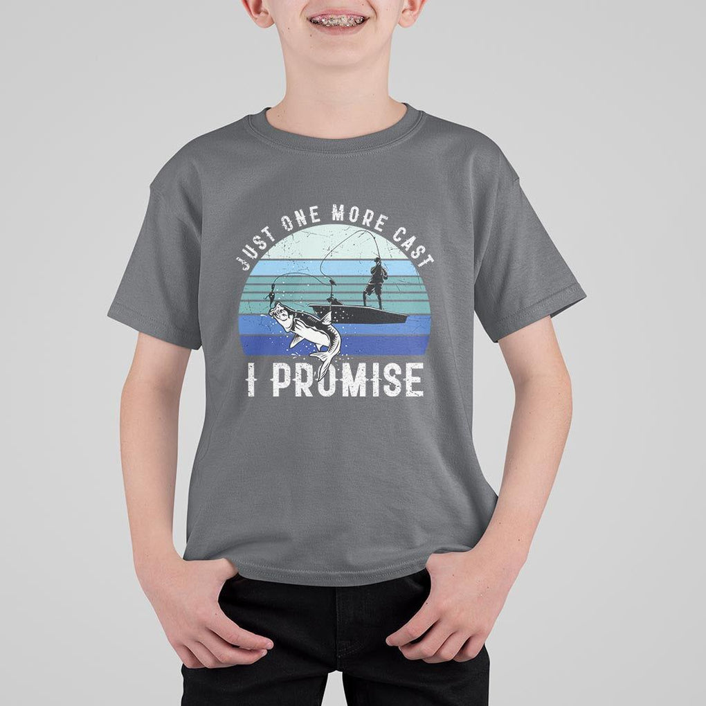 Fishing T Shirt For Kid Just One More Cast I Promise TS11 Charcoal Print Your Wear