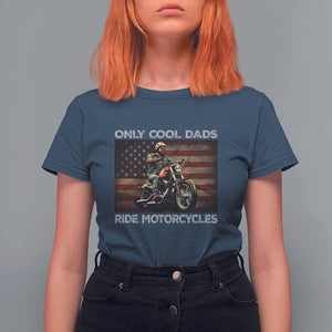 Only Cool Dads Ride Motorcycle T Shirt For Women Vintage USA Flag Father's Day TS11 Navy Print Your Wear