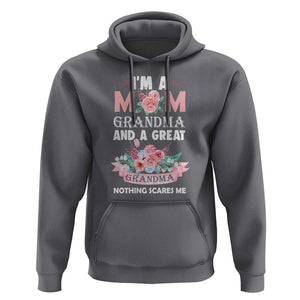 Mother Hoodie I'm A Mom Grandma And A Great Grandma Nothing Scares Me Carnation Flower Mother's Day TS11 Charcoal Print Your Wear