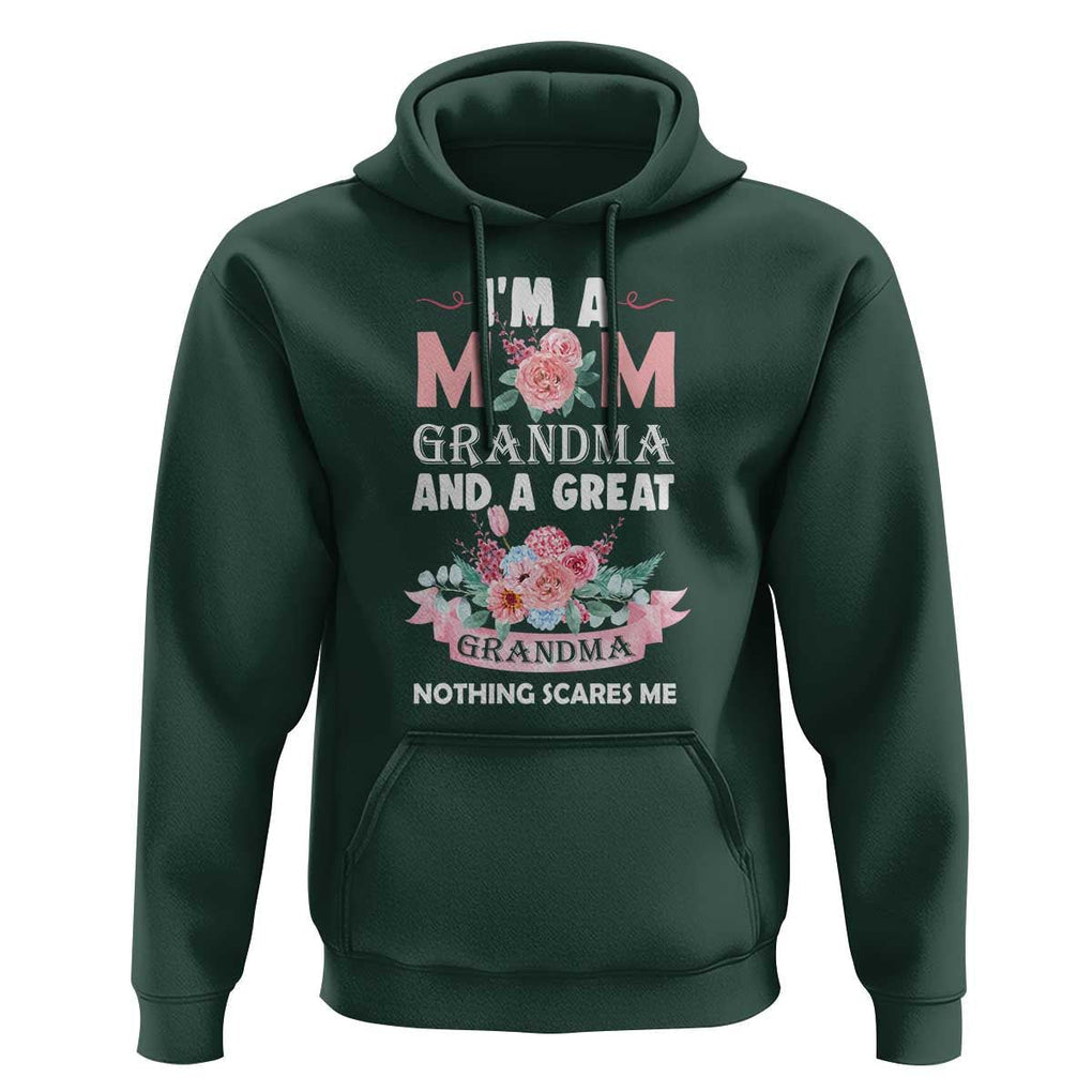 Mother Hoodie I'm A Mom Grandma And A Great Grandma Nothing Scares Me Carnation Flower Mother's Day TS11 Dark Forest Green Print Your Wear