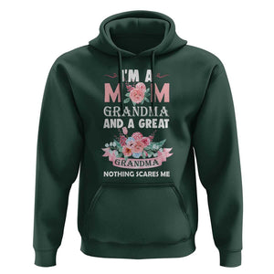 Mother Hoodie I'm A Mom Grandma And A Great Grandma Nothing Scares Me Carnation Flower Mother's Day TS11 Dark Forest Green Print Your Wear