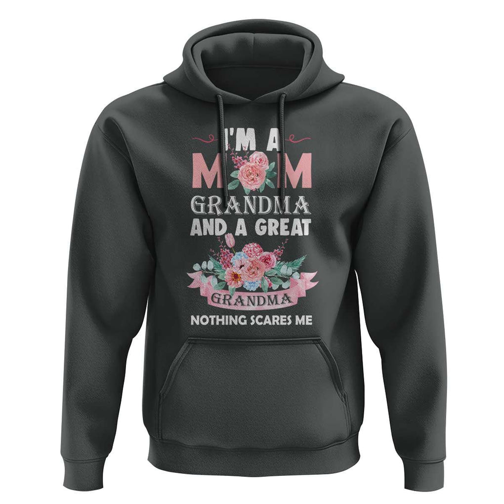 Mother Hoodie I'm A Mom Grandma And A Great Grandma Nothing Scares Me Carnation Flower Mother's Day TS11 Dark Heather Print Your Wear