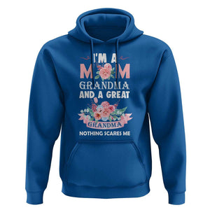 Mother Hoodie I'm A Mom Grandma And A Great Grandma Nothing Scares Me Carnation Flower Mother's Day TS11 Royal Blue Print Your Wear