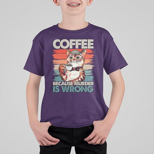 Funny Cat Coffee T Shirt For Kid Because Murder Is Wrong Coffee Cup TS11 Purple Print Your Wear
