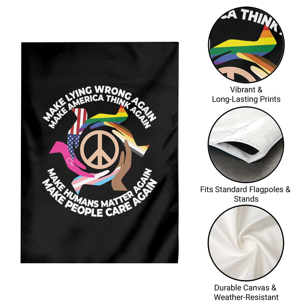 Make Lying Wrong Again Make America Think Again Garden Flag Humans Rights Hand Peace TS11 Print Your Wear