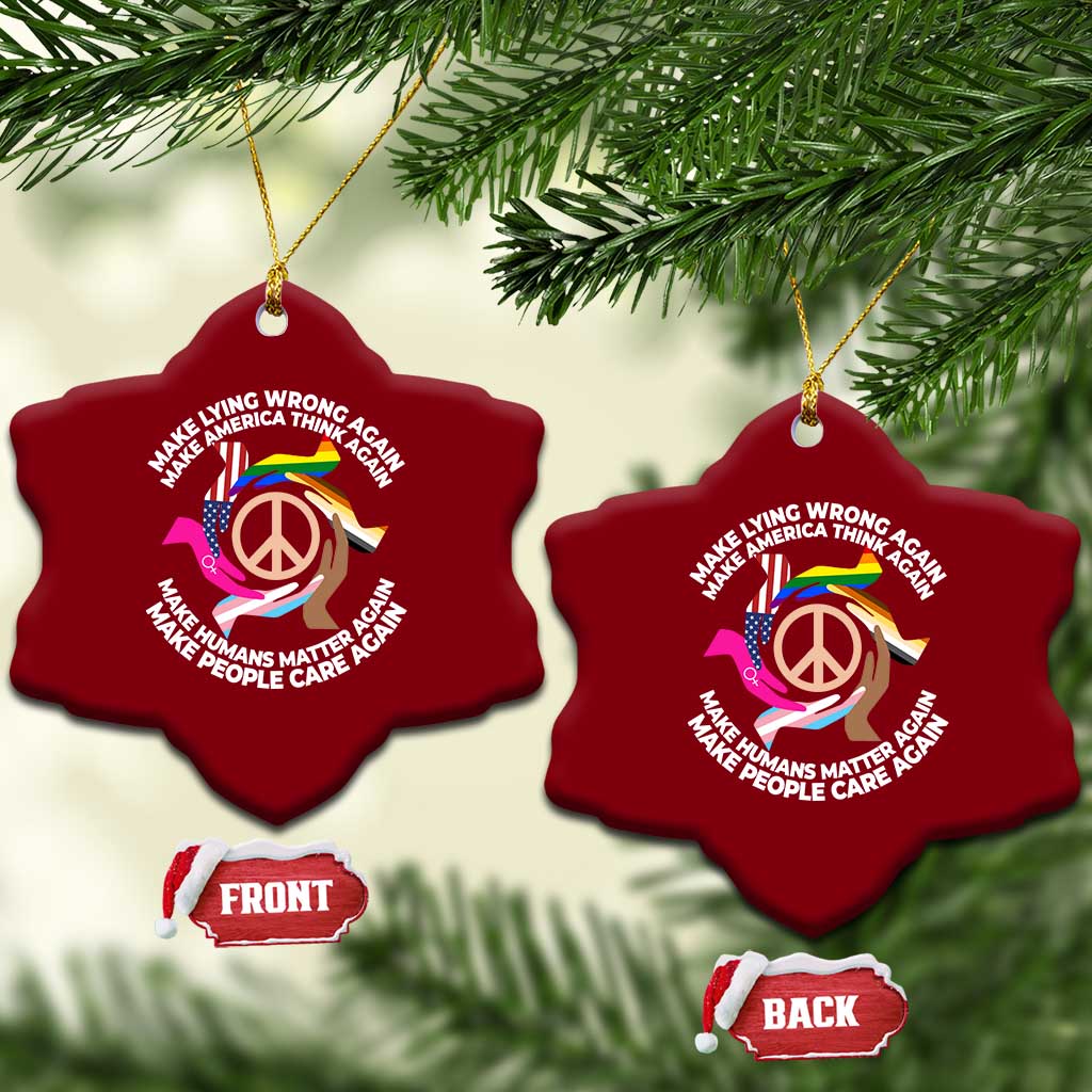 Make Lying Wrong Again Make America Think Again Ceramic Ornament Humans Rights Hand Peace TS11 Print Your Wear