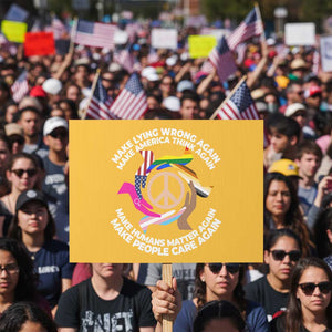 Make Lying Wrong Again Make America Think Again Protest Sign Humans Rights Hand Peace TS11 Horizontal 18" × 24" Yellow Print Your Wear