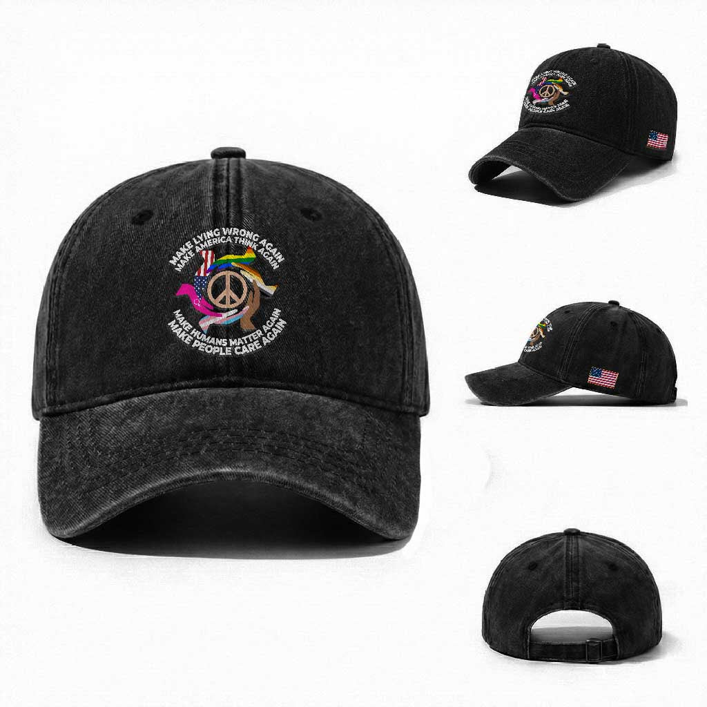 Make Lying Wrong Again Make America Think Again Washed Cotton Baseball Cap Human’s Rights Hand Peace TS11 Washed Cap Universal Fit Black Print Your Wear