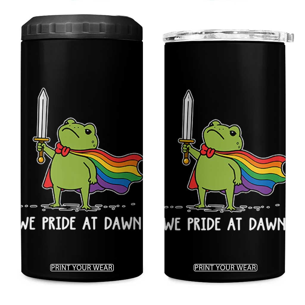 We Pride At Dawn 4 in 1 Can Cooler Tumbler Funny LGBT Frog Rainbow Pride Month TS11 One Size: 16 oz Black Print Your Wear