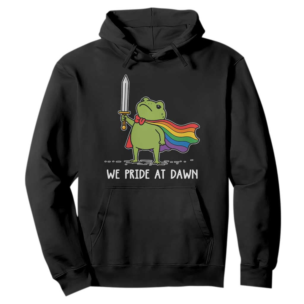 We Pride At Dawn Hoodie Funny LGBT Frog Rainbow Pride Month TS11 Black Print Your Wear