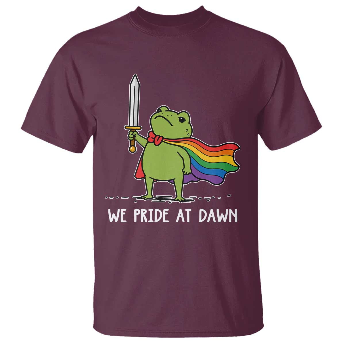 We Pride At Dawn T Shirt Funny LGBT Frog Rainbow Pride Month TS11 Maroon Print Your Wear