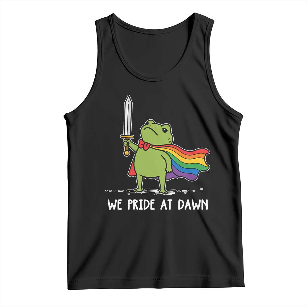 We Pride At Dawn Tank Top Funny LGBT Frog Rainbow Pride Month TS11 Black Print Your Wear