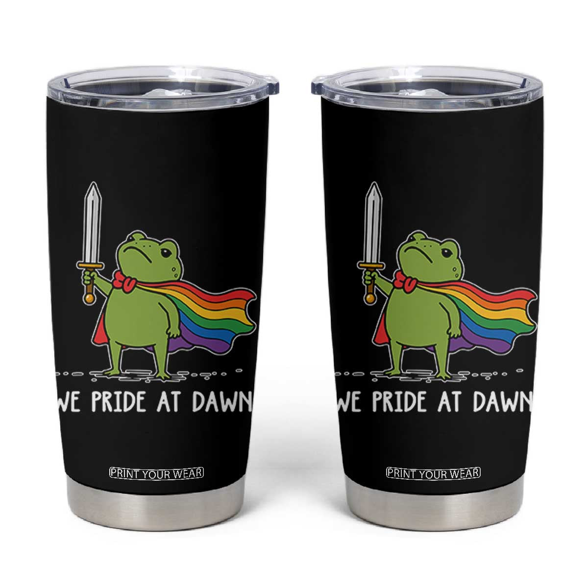 We Pride At Dawn Tumbler Cup Funny LGBT Frog Rainbow Pride Month TS11 Black Print Your Wear