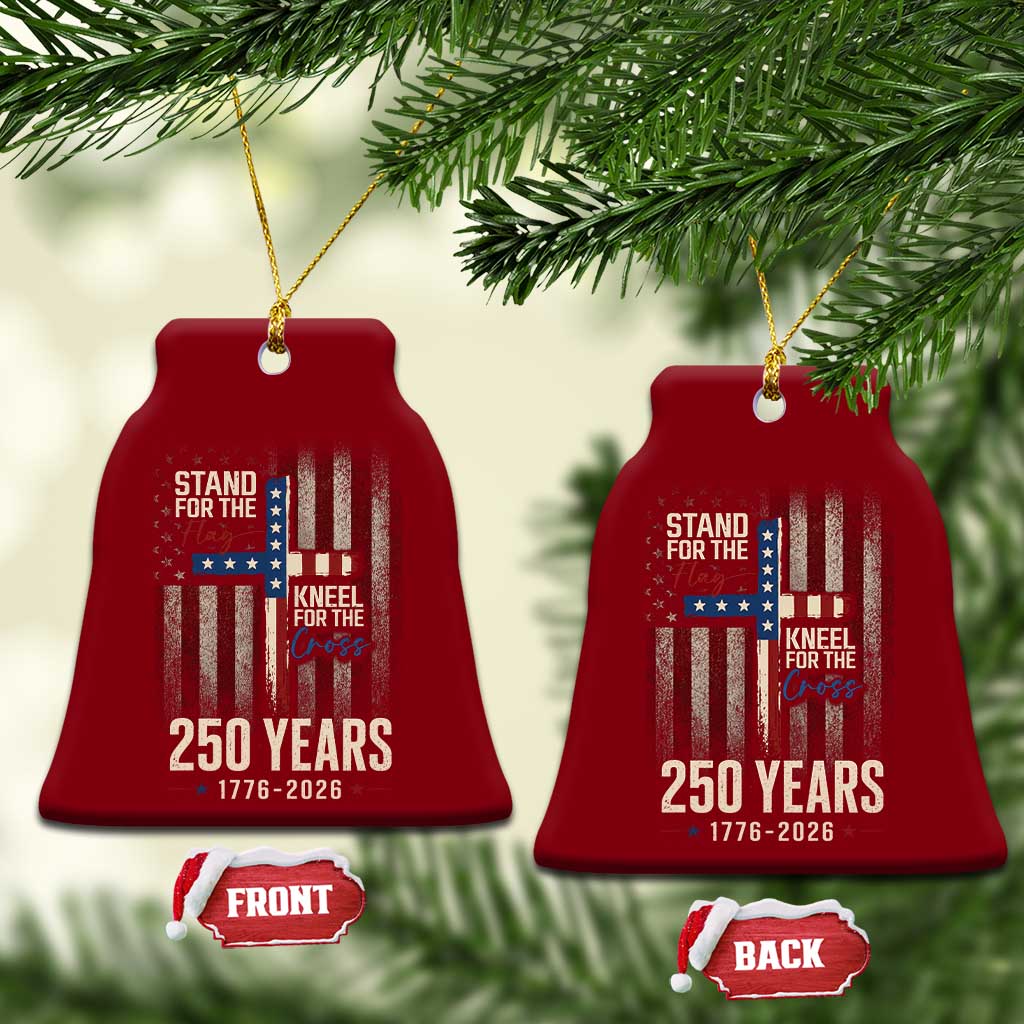 God 250th Anniversary USA Ceramic Ornament Stand For The Flag Kneel For The Cross TS11 Print Your Wear