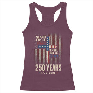 God 250th Anniversary USA Racerback Tank Top Stand For The Flag Kneel For The Cross TS11 Maroon Print Your Wear