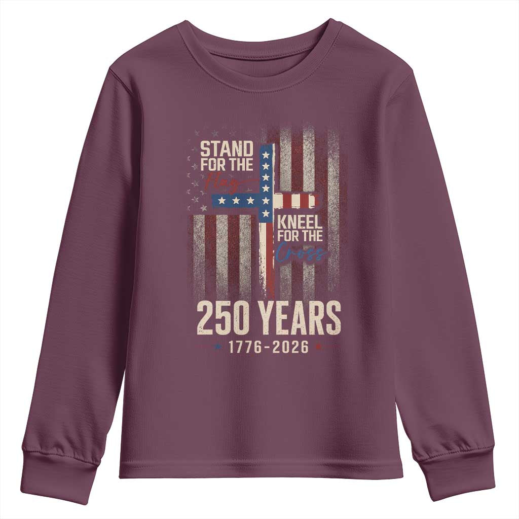 God 250th Anniversary USA Youth Sweatshirt Stand For The Flag Kneel For The Cross