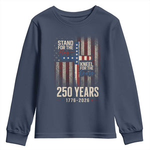 God 250th Anniversary USA Youth Sweatshirt Stand For The Flag Kneel For The Cross