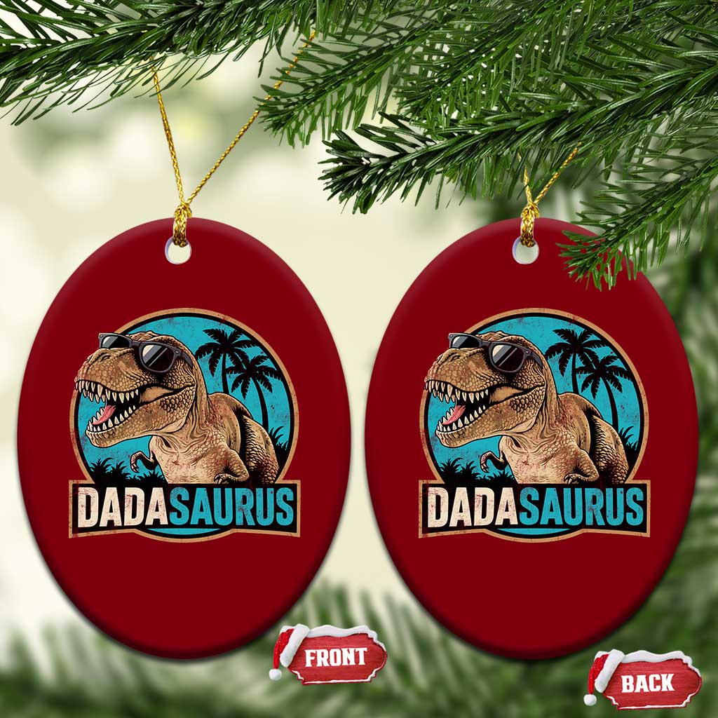 Dinosuar Dad Ceramic Ornament Funny Dadasaurus Fathers Day Family Matching TS11 Print Your Wear