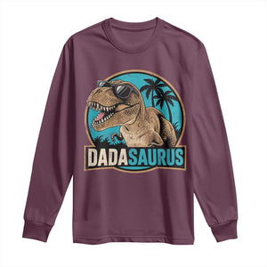 Dinosuar Dad Long Sleeve Shirt Funny Dadasaurus Fathers Day Family Matching TS11 Maroon Print Your Wear