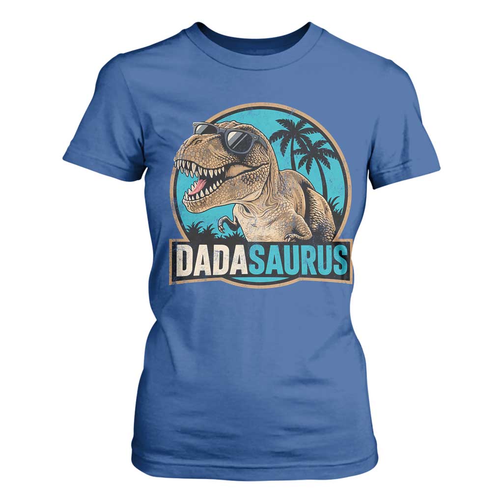 Dinosuar Dad T Shirt For Women Funny Dadasaurus Fathers Day Family Matching TS11 Royal Blue Print Your Wear