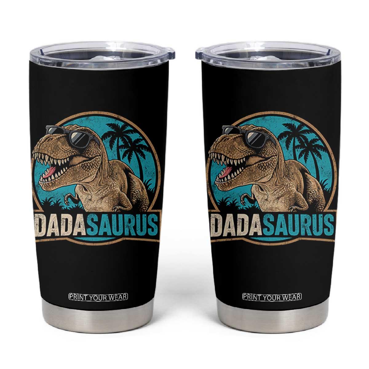 Dinosuar Dad Tumbler Cup Funny Dadasaurus Fathers Day Family Matching TS11 Black Print Your Wear