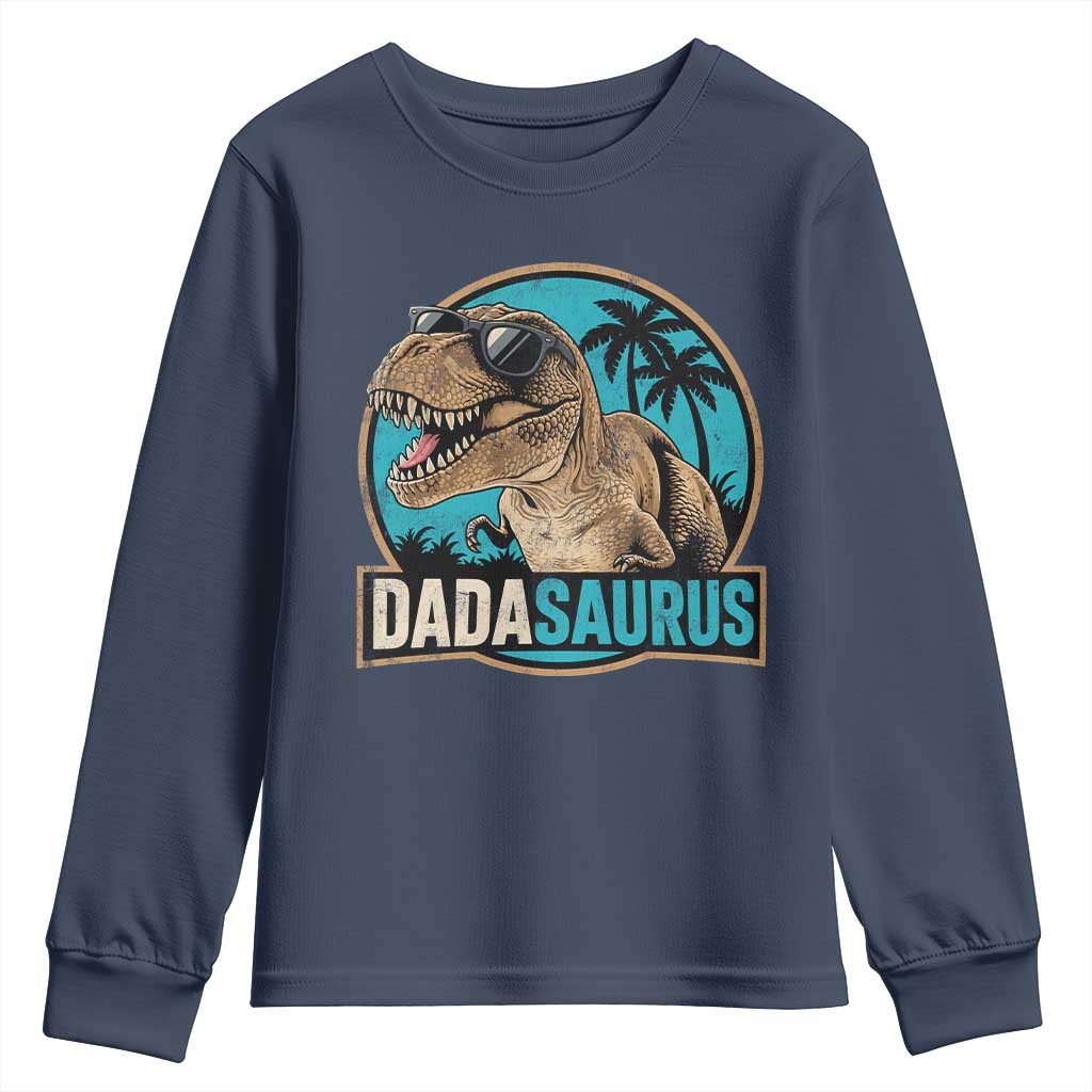 Dinosuar Dad Youth Sweatshirt Funny Dadasaurus Fathers Day Family Matching TS11 Navy Print Your Wear