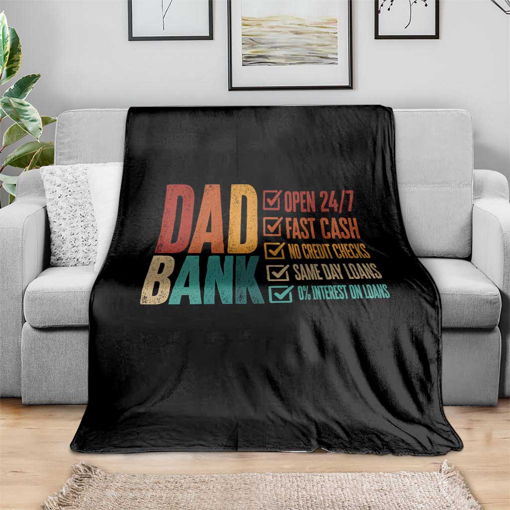 Dad Bank Throw Blanket Open 24 7 Fast Cash Funny Father's Day Gifts TS11 Print Your Wear