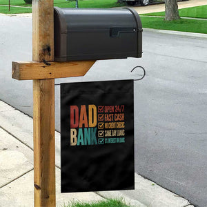 Dad Bank Garden Flag Open 24 7 Fast Cash Funny Father's Day Gifts TS11 Print Your Wear