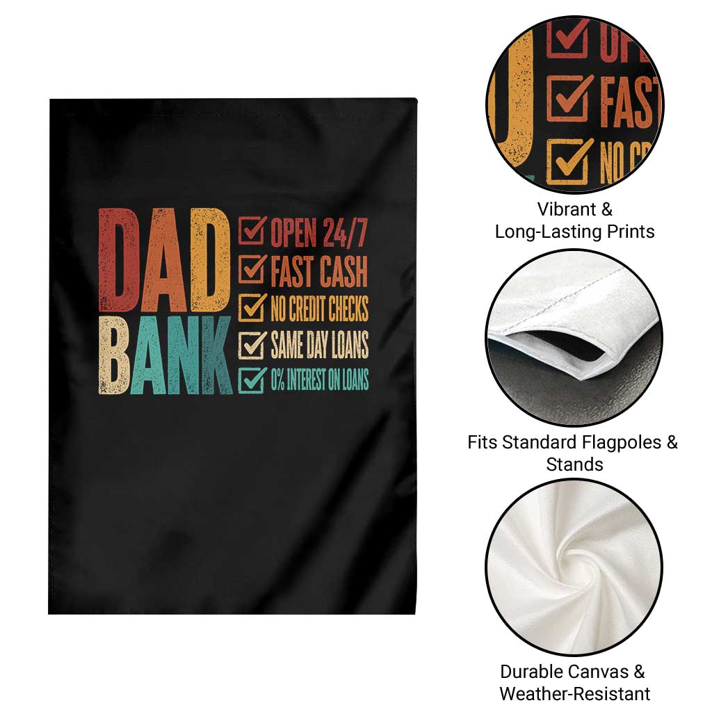 Dad Bank Garden Flag Open 24 7 Fast Cash Funny Father's Day Gifts TS11 Print Your Wear