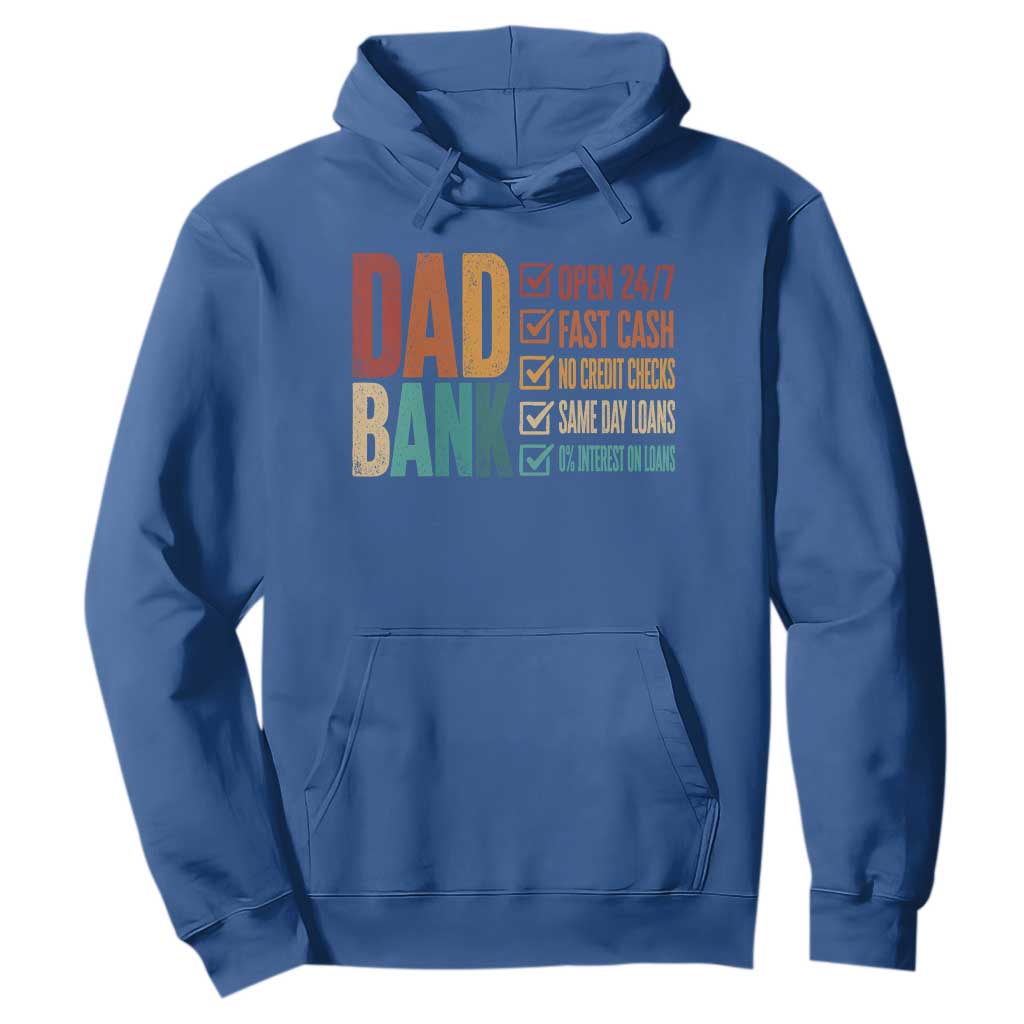 Dad Bank Hoodie Open 24 7 Fast Cash Funny Father's Day Gifts TS11 Royal Blue Print Your Wear