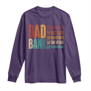 Dad Bank Long Sleeve Shirt Open 24 7 Fast Cash Funny Father's Day Gifts TS11 Purple Print Your Wear