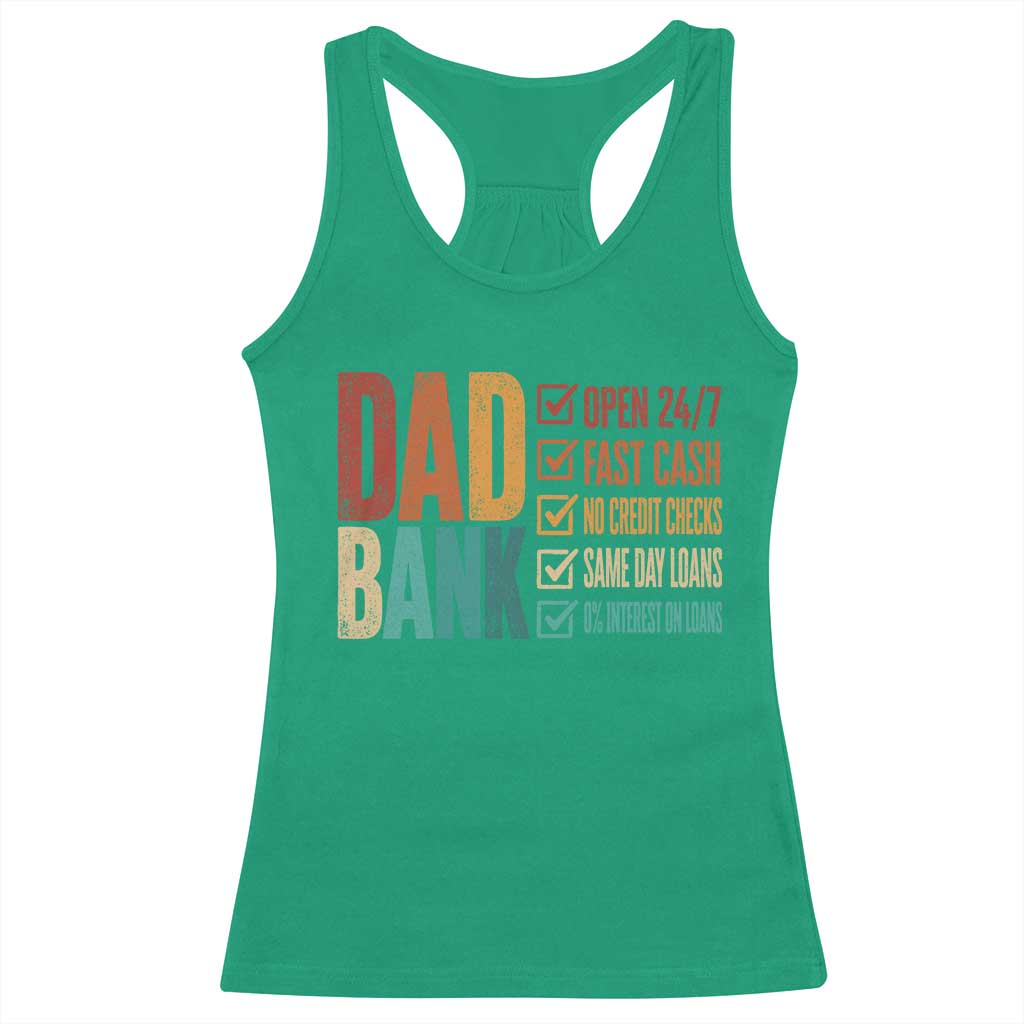 Dad Bank Racerback Tank Top Open 24 7 Fast Cash Funny Father's Day Gifts TS11 Irish Green Print Your Wear