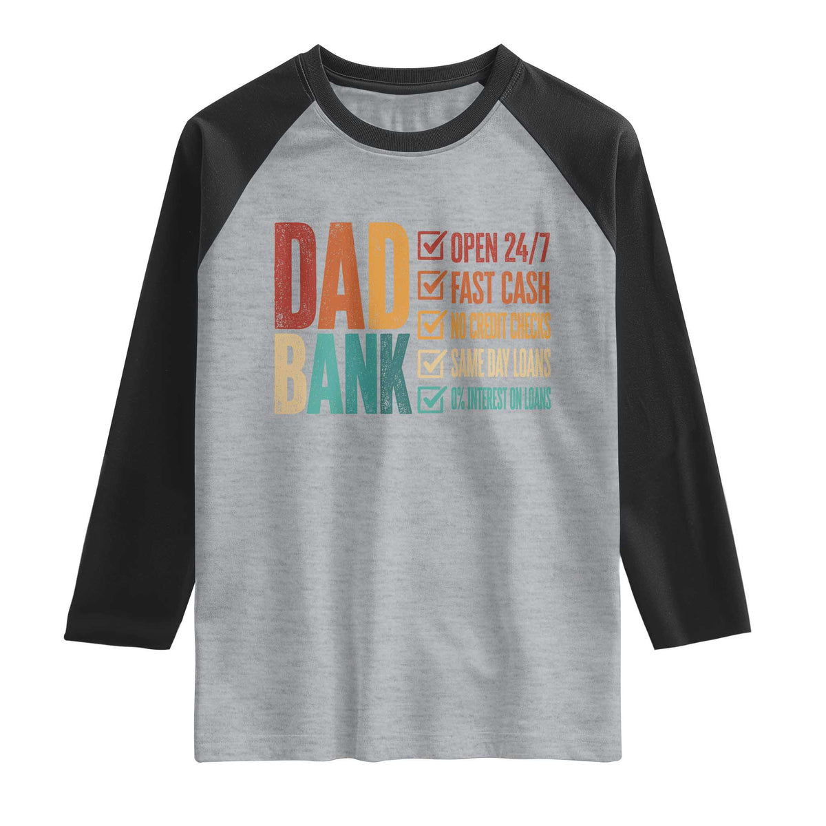 Dad Bank Raglan Shirt Open 24 7 Fast Cash Funny Father's Day Gifts TS11 Heather Gray Black Print Your Wear