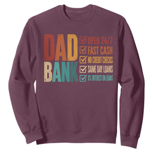 Dad Bank Sweatshirt Open 24 7 Fast Cash Funny Father's Day Gifts TS11 Maroon Print Your Wear