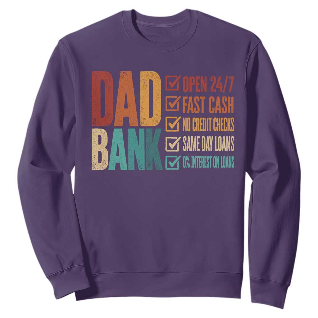 Dad Bank Sweatshirt Open 24 7 Fast Cash Funny Father's Day Gifts TS11 Purple Print Your Wear