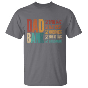 Dad Bank T Shirt Open 24 7 Fast Cash Funny Father's Day Gifts TS11 Charcoal Print Your Wear